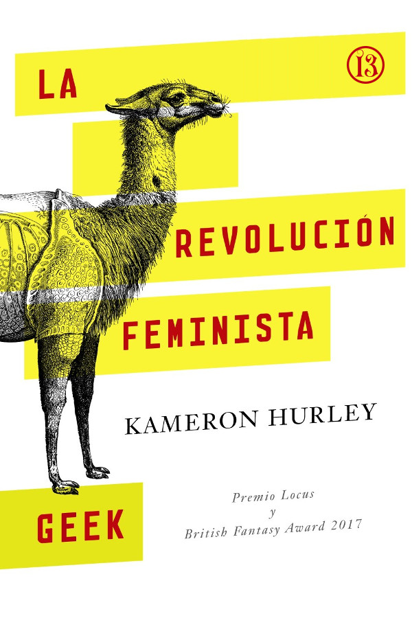 La revolución feminista geek es una colección de ensayos de Kameron Hurley - photo 1