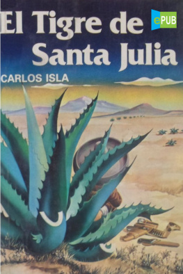 Carlos Isla El Tigre de Santa Julia