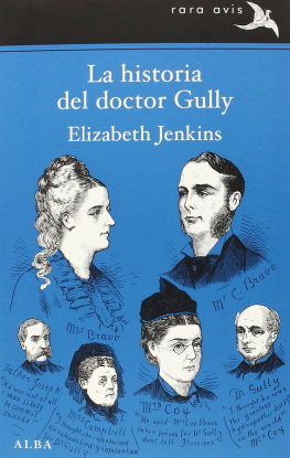 Elizabeth Jenkins La historia del doctor Gully
