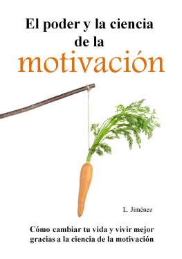 L. Jiménez El poder y la ciencia de la motivación (Spanish Edition)