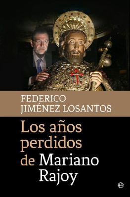 Federico Jiménez Losantos - Los años perdidos de Mariano Rajoy