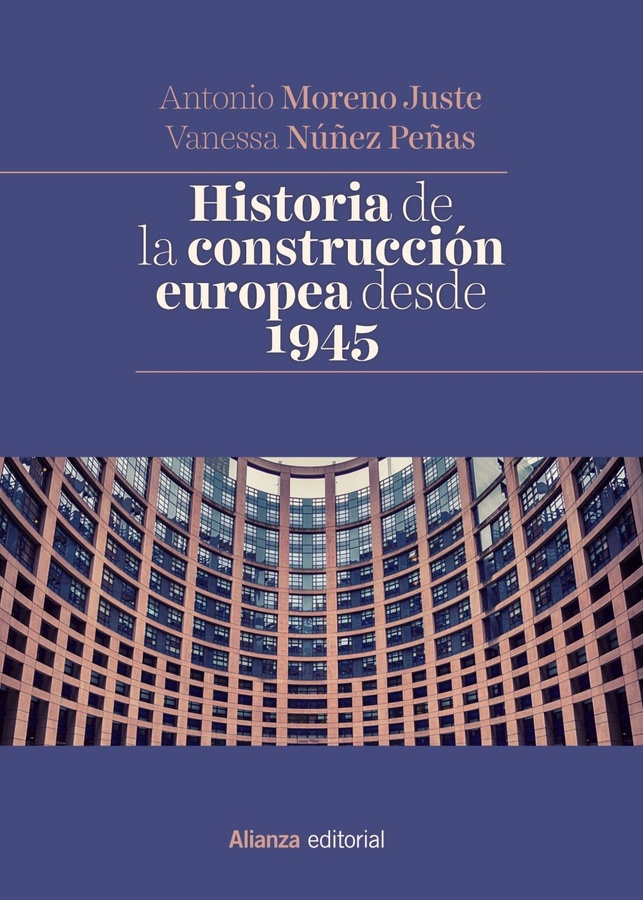 Antonio Moreno Juste Vanessa Núñez Peñas Historia de la construcción europea - photo 1
