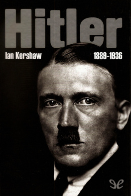 Ian Kershshaw - Hitler 1889-1936