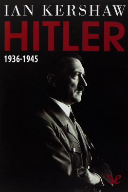 Ian Kershaw - Hitler 1936-1945