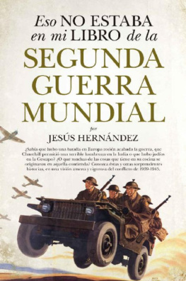 Jesús Hernández - Eso no estaba en mi libro de la Segunda Guerra Mundial