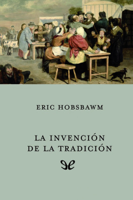 Eric Hobsbawm - La invención de la tradición