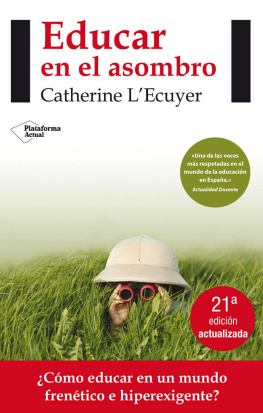 Catherine LEcuyer Educar en el asombro (Actual) (Spanish Edition)