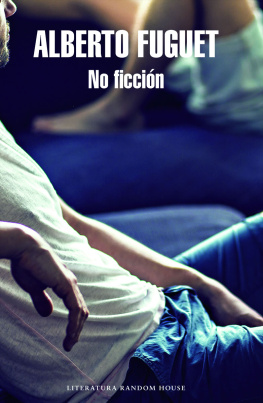 Alberto Fuguet - No Ficción