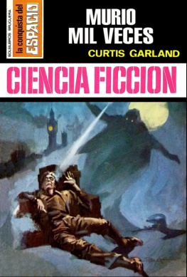 Curtis Garland - MURIÓ MIL VECES