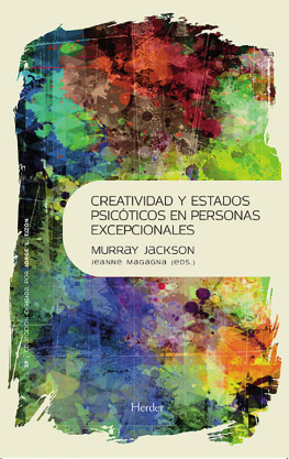 Murray Jackson - Creatividad y estados psicóticos en personas excepcionales