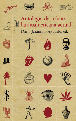 Darío Jaramillo Agudelo Antología de crónica latinoamericana actual