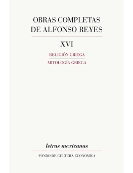 Alfonso Reyes Religión griega, Mitología griega