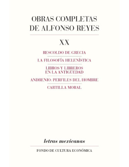 Alfonso Reyes - Rescoldo de Grecia, La filosofía helenística, Libros y libreros en la antigüedad