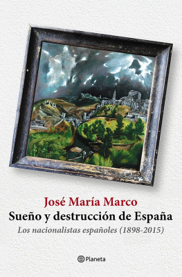 José María Marco - Sueño y destrucción de España