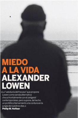 Alexander Lowen - Miedo a la vida