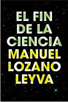 Manuel Lozano Leyva - El fin de la ciencia