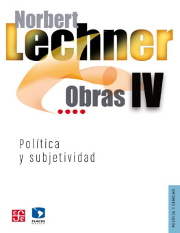 Norbert Lechner Política y subjetividad, 1995-2003