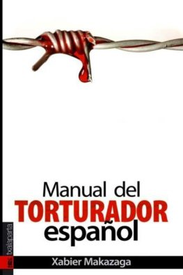Xabier Makazaga - Manual del torturador español