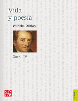 Wilhelm Dilthey - Vida y poesía