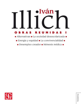 Iván Illich - Obras reunidas