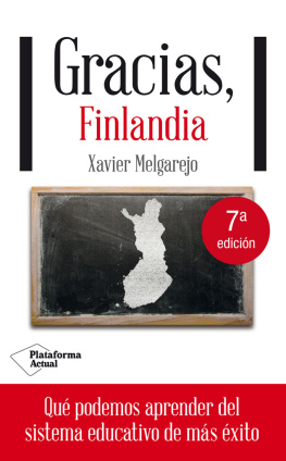 Xavier Melgarejo Gracias, Finlandia (Spanish Edition)