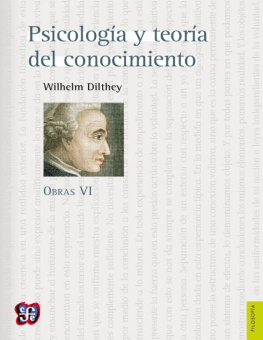 Wilhelm Dilthey Psicología y teoría del conocimiento