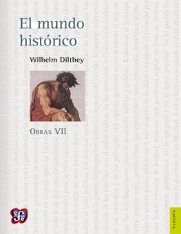Wilhelm Dilthey El mundo histórico