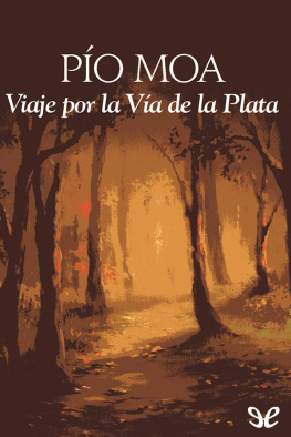 Pío Moa Viaje por la Vía de la Plata