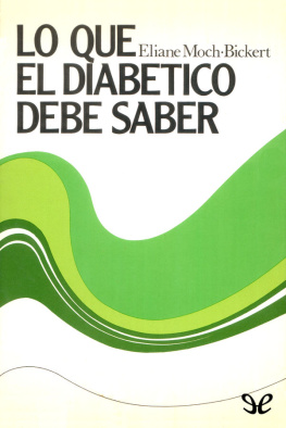 Éliane Moch-Bickert - Lo que el diabético debe saber