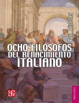 Paul Oskar Kristeller - Ocho filósofos del Renacimiento italiano