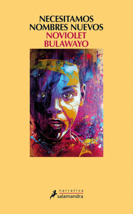 Bulawayo Noviolet - Necesitamos Nombres Nuevos