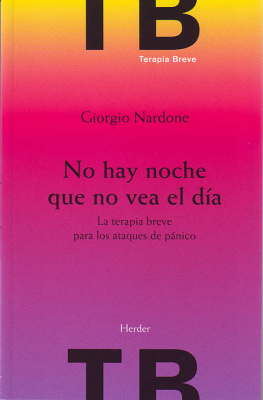 Giorgio Nardone - No hay noche que no vea el día: La terapia breve para los ataques de panico