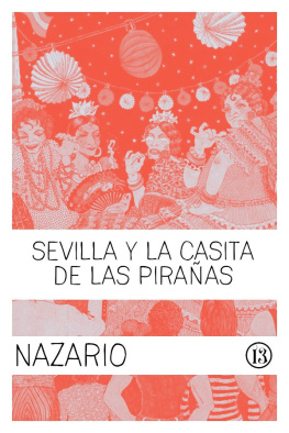 Nazario - Sevilla y la Casita de las Pirañas