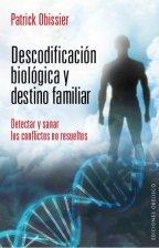 PATRICK OBISSIER Descodificación biológica y destino familiar Traducción de - photo 1