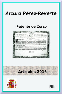 Perez Reverte Arturo Patente De Corso 2016