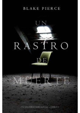 Blake Pierce - Un Rastro de Muerte (Un Misterio Keri Locke --Libro #1) (Spanish Edition)