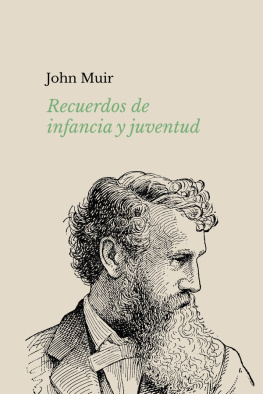 John Muir - Memorias de mi infancia y juventud