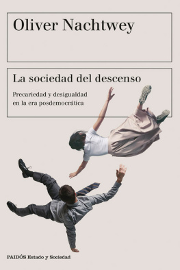 Oliver Nachtwey La sociedad del descenso