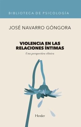 José Navarro Gógora - Violencia en las relaciones íntimas: Una perspectiva clínica