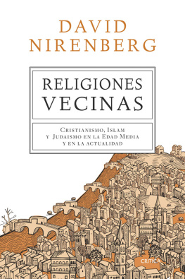 David Nirenberg Religiones vecinas