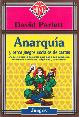 David Parlett Anarquía y otros juegos sociales de cartas