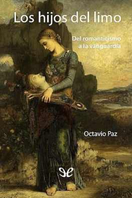 Octavio Paz - Los hijos del limo