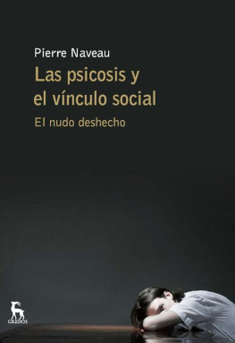 Pierre Naveau Las psicosis y el vínculo social