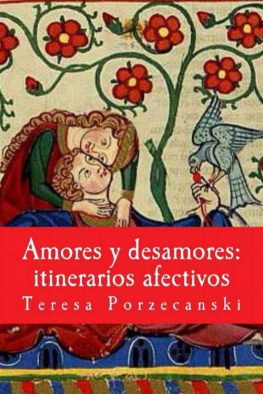 Teresa Porzecanski - Amores y desamores: itinerarios afectivos