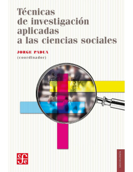 Jorge Padua - Técnicas de investigación aplicadas a las ciencias sociales (Spanish Edition)