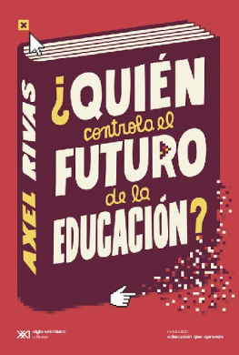 Axel Rivas - ¿Quién controla el futuro de la educació?