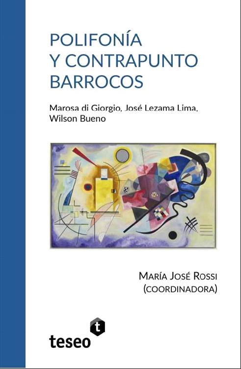 POLIFONÍA Y CONTRAPUNT O BARROCOS Marosa di Giorgio José Lezama Lima Wilson - photo 1