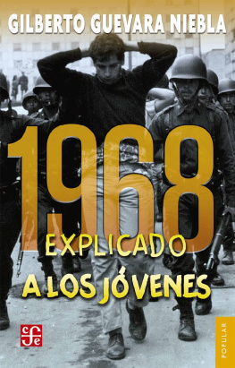 Gilberto Guevara Niebla - 1968 explicado a los jóvenes