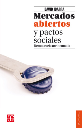 David Ibarra Muñoz - Mercados abiertos y pactos sociales