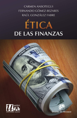 Carmen Ansotegui Olcoz - Ética de las finanzas (Ética de las profesiones) (Spanish Edition)